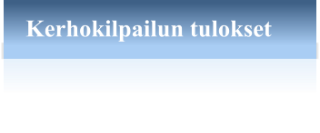 Kerhokilpailun tulokset